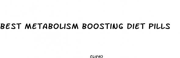 best metabolism boosting diet pills