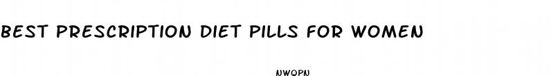 best prescription diet pills for women