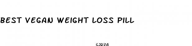 best vegan weight loss pill