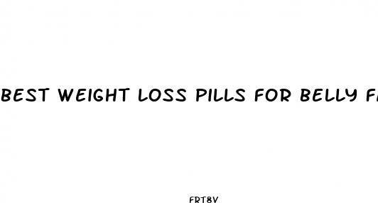 best weight loss pills for belly fat