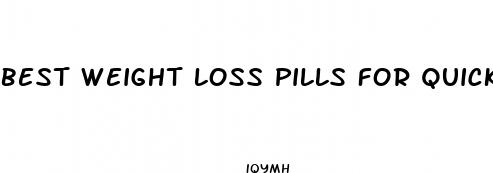 best weight loss pills for quick results