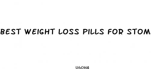 best weight loss pills for stomach fat