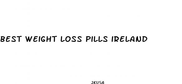 best weight loss pills ireland