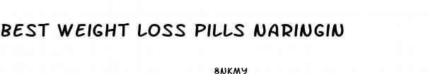 best weight loss pills naringin
