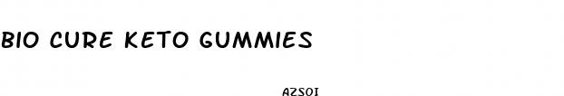 bio cure keto gummies