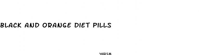black and orange diet pills