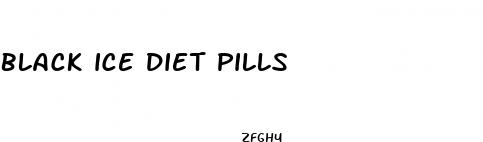 black ice diet pills