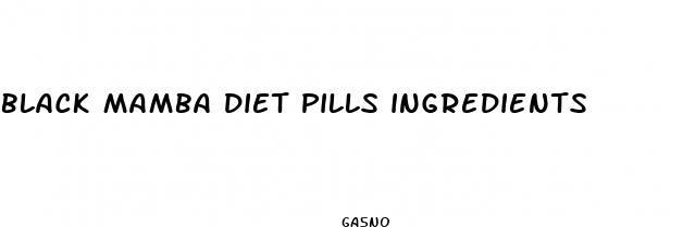 black mamba diet pills ingredients