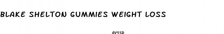 blake shelton gummies weight loss
