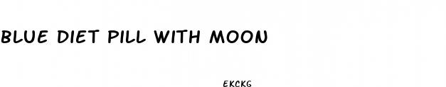 blue diet pill with moon