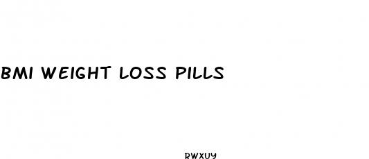 bmi weight loss pills