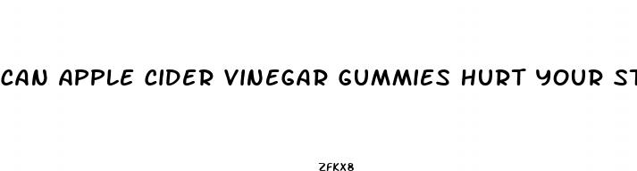 can apple cider vinegar gummies hurt your stomach