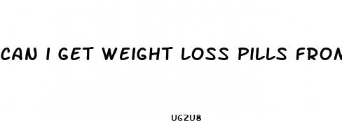 can i get weight loss pills from doctor