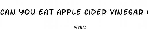 can you eat apple cider vinegar gummies while pregnant