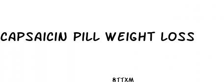 capsaicin pill weight loss