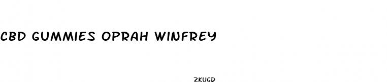 cbd gummies oprah winfrey