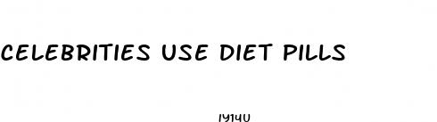 celebrities use diet pills