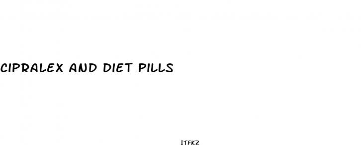 cipralex and diet pills