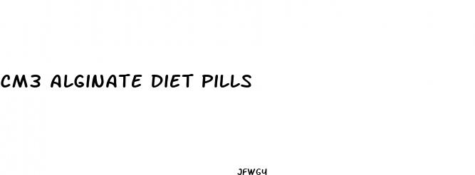 cm3 alginate diet pills