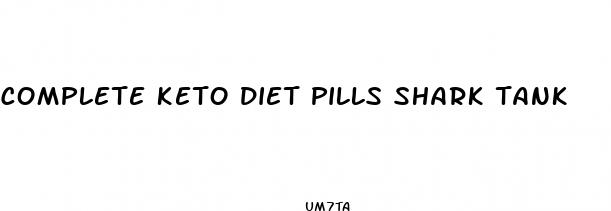complete keto diet pills shark tank