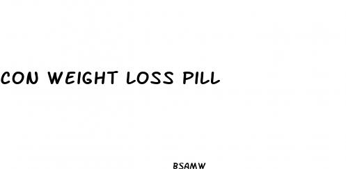con weight loss pill