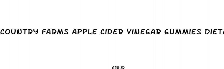 country farms apple cider vinegar gummies dietary supplement reviews