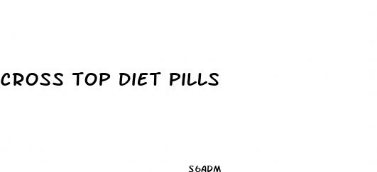 cross top diet pills