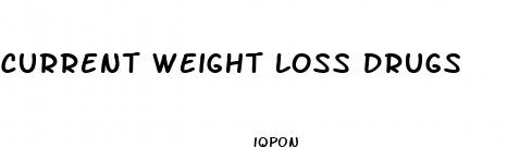 current weight loss drugs