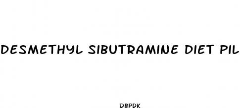 desmethyl sibutramine diet pills