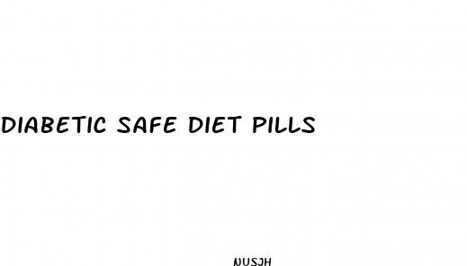 diabetic safe diet pills