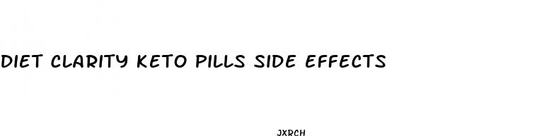 diet clarity keto pills side effects