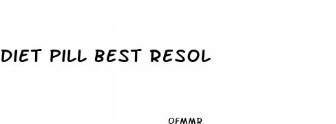 diet pill best resol
