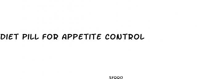 diet pill for appetite control