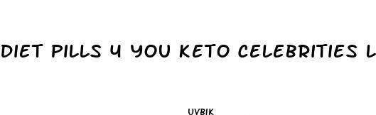 diet pills 4 you keto celebrities love keto