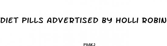 diet pills advertised by holli robinson peete