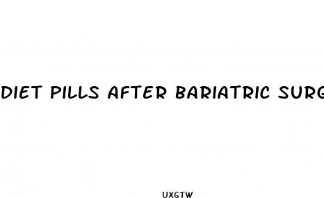 diet pills after bariatric surgery