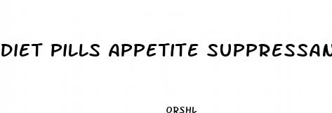 diet pills appetite suppressant over the counter