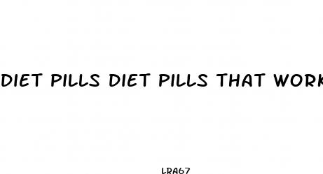 diet pills diet pills that work fast without exercise