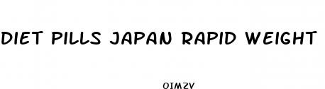 diet pills japan rapid weight loss