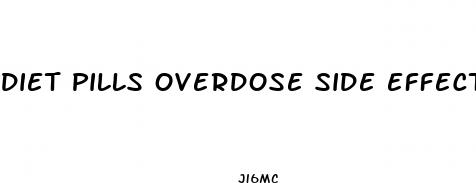 diet pills overdose side effects