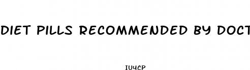 diet pills recommended by doctor oz