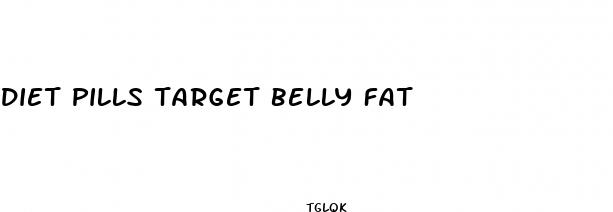 diet pills target belly fat
