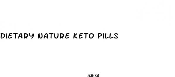 dietary nature keto pills