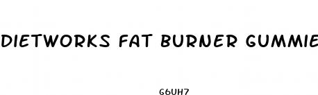 dietworks fat burner gummies