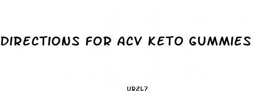 directions for acv keto gummies