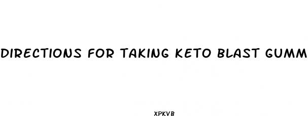 directions for taking keto blast gummies