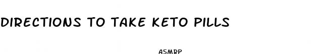 directions to take keto pills