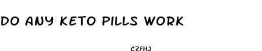 do any keto pills work