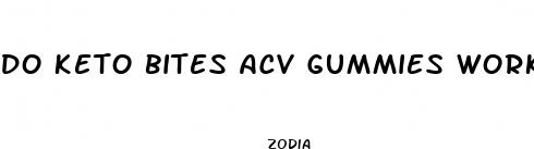 do keto bites acv gummies work