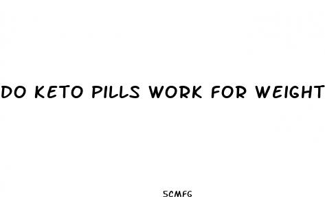 do keto pills work for weight loss